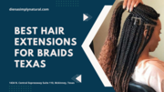 Best Hair Extensions For Braids Texas.png