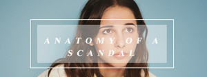 Anatomy of a Scandal.jpg
