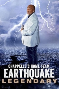 Chappelles Home Team - Earthquake: Legendary