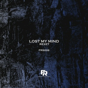  Rexet - Lost My Mind (2025) 