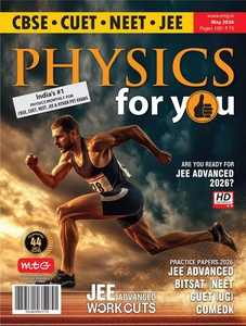 Physics For You – May 2026